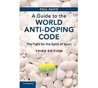 A Guide To The World Anti-Doping Code