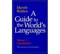 A Guide to the Worlds Languages by Merritt Ruhlen Merritt Ruhlen (Auteur)