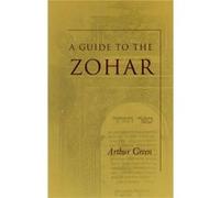 A Guide to the Zohar by Arthur Green Arthur Green (Auteur)