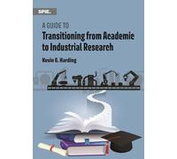 A Guide to Transitioning from Academic to Industrial Research