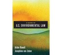 A Guide to U.S. Environmental Law Arden Rowell Josephine van Zeben (Auteur)