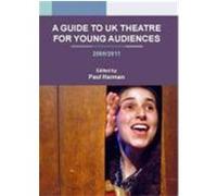 A Guide to UK Theatre for Young Audiences