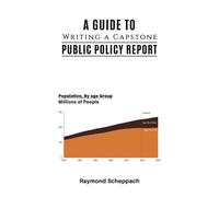 A Guide To Writing A Capstone Public Policy Report