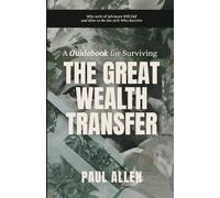 A Guidebook for Suriving The Great Wealth Transfer