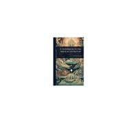 A Guidebook To The Biblical Literature