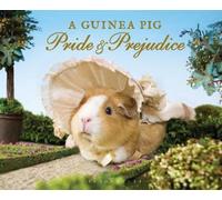 A Guinea Pig Pride & Prejudice (Guinea Pig Classics) by Austen, Jane [Hardback]