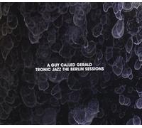 A Guy Called Gerald - Trionic Jazz: Berlin. [Import]