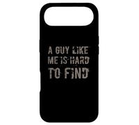 A Guy Like Me is Hard to Find | Citations drôles d'homme Sarcastique Coque pour iPhone Air