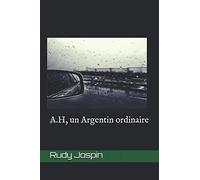 A.H, un Argentin ordinaire