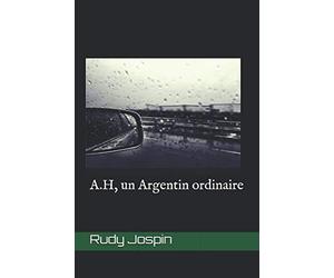 A.H, un Argentin ordinaire
