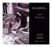 A ha 10 Ans - Regards Sur Le Moyen Age