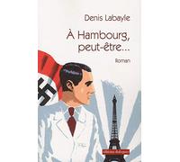 A Hambourg, peut-être...