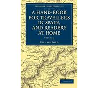 A Hand-Book For Travellers In Spain, And Readers At Home - Volume 2