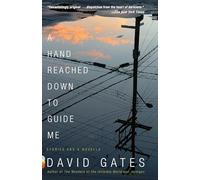 A Hand Reached Down to Guide Me: Stories and a Novella