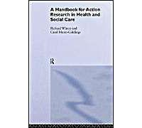 A Handbook For Action Research In Health And Social Care
