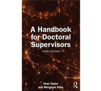A Handbook for Doctoral Supervisors - Kiley Margaret Australian National University Canberra. - Taylor amp Francis Ltd - Livre en Anglais - Paperback Kiley Margaret Australian National University Canb