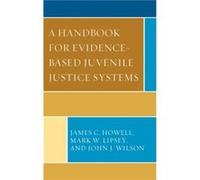 A Handbook for EvidenceBased Juvenile Justice Systems A Handbook for EvidenceBased Juvenile Justice Systems (Auteur)
