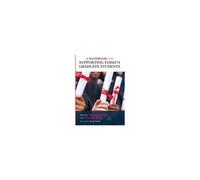 A Handbook For Supporting Today's Graduate Students