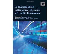 A Handbook Of Alternative Theories Of Public Economics