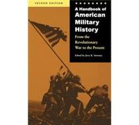 A Handbook of American Military History Jerry K. Sweeney (Auteur)