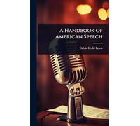 A Handbook of American Speech