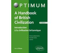 A Handbook of British Civilization Introduction à la civilisation britannique - Hervé Picton - Ellipses - broché - Méthode de langue
