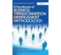 A Handbook of Business Transformation Management Methodology