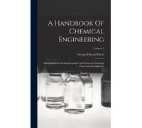 A Handbook Of Chemical Engineering