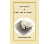 A Handbook Of Christian Matrimony