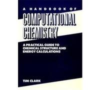 A Handbook of Computational Chemistry Tim Clark (Auteur)
