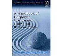 A Handbook of Corporate Governance and Social Responsibility, Corporate Social Responsibility Series