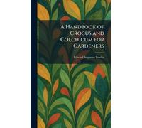 A Handbook of Crocus and Colchicum for Gardeners