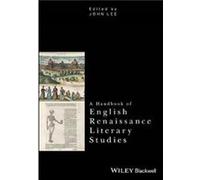 A Handbook of English Renaissance Literary Studies A Handbook of English Renaissance Literary Studies (Auteur)