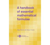 A Handbook Of Essential Mathematical Formulae Alan Davies, Diane Crann (Auteur)
