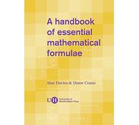 A Handbook Of Essential Mathematical Formulae