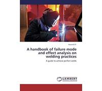 A Handbook Of Failure Mode And Effect Analysis On Welding Practices