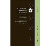 A Handbook Of Korean Zen Practice