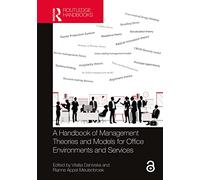 A Handbook of Management Theories and Models for Office Environments and Services