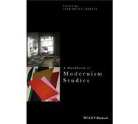 A Handbook of Modernism Studies by JeanMichel Rabate Jean - Michel Rabate, (Auteur)