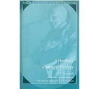 A Handbook Of Mystical Theology, The ISBS Western Mystery Tradition Series G. B. Scaramelli (Auteur)