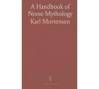 A Handbook of Norse Mythology