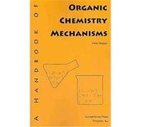 A Handbook of Organic Chemistry Mechanisms Peter Wepplo (Auteur)