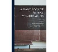 A Handbook Of Physics Measurements; Volume 2
