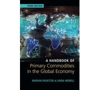 A Handbook of Primary Commodities in the Global Economy