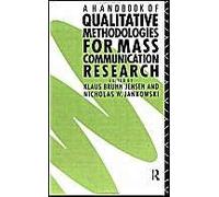 A Handbook Of Qualitative Methodologies For Mass Communication Research