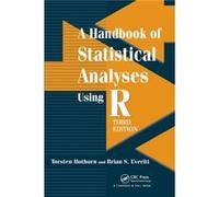 A Handbook of Statistical Analyses using R by Brian S. Everitt Torsten Hothorn, Brian S Everitt (Auteur)