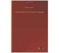A Handbook Of The Cornish Language