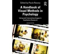 A Handbook of Visual Methods in Psychology