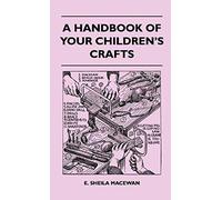 A Handbook Of Your Children's Crafts