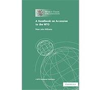 A Handbook on Accession to the WTO